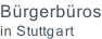 Bürgerbüros in Stuttgart