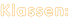Klassen: